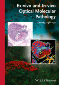 Ex-vivo and In-vivo Optical Molecular Pathology （1. Auflage. 2014. 280 S. 50 SW-Abb., 12 Farbabb. 244 mm）