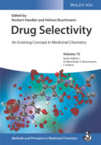Drug Selectivity : An Evolving Concept in Medicinal Chemistry (Methods and Principles in Medicinal Chemistry) （1. Auflage. 2018. XVI, 520 S. 40 Tabellen. 244 mm）