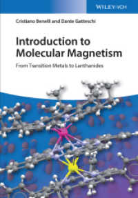 分子磁性入門：遷移金属からランタノイドまで<br>Introduction to Molecular Magnetism : From Transition Metals to Lanthanides （1. Auflage. 2015. 520 S. 70 SW-Abb. 249 mm）