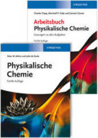 Physikalische Chemie, 2 Bde. : Set aus Lehrbuch und Arbeitsbuch （5. Aufl. 2013. XLIII, 1821 S. m. 156 SW- u. 1108 Farbabb. sowie 112 Ta）