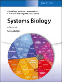 システム生物学（テキスト・第２版）<br>Systems Biology : A Textbook （2. Aufl. 2016. 504 S. 276 mm）