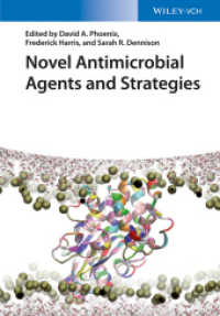 Novel Antimicrobial Agents and Strategies （1. Auflage. 2014. 440 S. 70 SW-Abb., 25 Farbabb., 15 Tabellen. 244 mm）