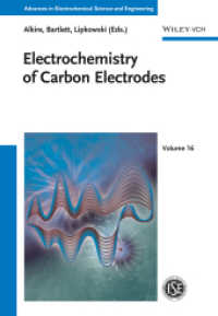 炭素電極の電気化学<br>Electrochemistry of Carbon Electrodes (Advances in Electrochemical Science and Engineering) （1. Auflage. 2015. XXII, 450 S. 163 SW-Abb. 244 mm）