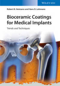 Bioceramic Coatings for Medical Implants : Trends and Techniques （1. Auflage. 2015. XXII, 496 S. 150 SW-Abb., 20 Farbabb. 244 mm）