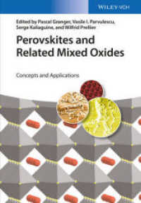 Perovskites and Related Mixed Oxides, 2 Vols. : Concepts and Applications （2016. XXVII, 978 p. 89 SW-Abb., 89 Farbabb. 24,5 cm）
