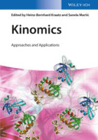 キナーゼ研究の最前線<br>Kinomics : Approaches and Applications （1. Aufl. 2015. 368 S. 100 SW-Abb., 50 Farbabb., 30 Tabellen. 244 mm）
