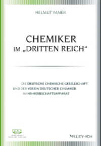 Chemiker im Dritten Reich : Die Deutsche Chemische Gesellschaft und der Verein Deutscher Chemiker im NS-Herrschaftsapparat （1. Auflage. 2015. 742 S. m. 51 Abb., 117 Tab. 244 mm）