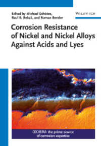 Corrosion Resistance of Nickel and Nickel Alloys Against Acids and Lyes （1. Auflage. 2014. 364 S. 176 Tabellen. 244 mm）