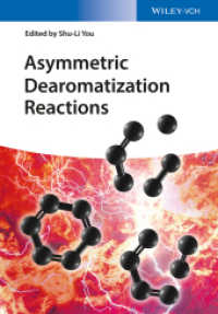 不斉脱芳香族化反応<br>Asymmetric Dearomatization Reactions （1. Auflage. 2016. XX, 399 S. 11 Tabellen. 244 mm）