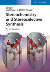 立体化学・立体選択的合成入門<br>Stereochemistry and Stereoselective Synthesis : An Introduction （2016. XIV, 265 S. w. 150 figs. (20 col.). 24,5 cm）