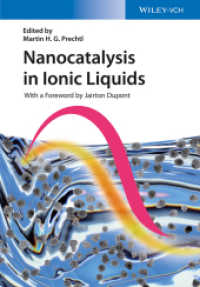 イオン液体中のナノ触媒反応<br>Nanocatalysis in Ionic Liquids （1. Auflage. 2016. XXII, 300 S. 13 SW-Abb. 244 mm）