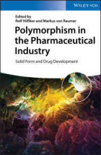 Polymorphism in the Pharmaceutical Industry : Solid Form and Drug Development （1. Auflage. 2019. XVI, 496 S. 109 SW-Abb., 82 Farbabb. 244 mm）