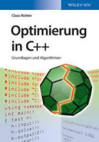Optimierung in C++ : Grundlagen und Algorithmen （1. Auflage. 2016. 218 S. 24 SW-Abb., 2 Tabellen. 244 mm）
