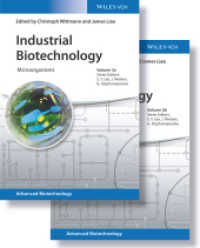 工業バイオテクノロジーにおける微生物の利用（全２巻）<br>Industrial Biotechnology : Microorganisms (Advanced Biotechnology 3) （1. Auflage. 2017. LXII, 723 S. 33 SW-Abb., 28 Farbabb. 244 mm）