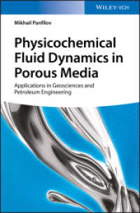 Physicochemical Fluid Dynamics in Porous Media : Applications in Geosciences and Petroleum Engineering （1. Auflage. 2019. XXII, 371 S. 148 SW-Abb., 80 Farbabb. 244 mm）
