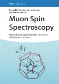 Muon Spin Spectroscopy : Methods and Applications in Chemistry and Materials Science （1. Auflage. 2024. 256 S. 3 SW-Abb., 10 Farbabb., 9 Tabellen. 244 mm）