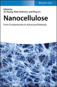 ナノ・セルロース材料<br>Nanocellulose : From Fundamentals to Advanced Materials （1. Auflage. 2019. XVI, 486 S. 32 Tabellen. 244 mm）