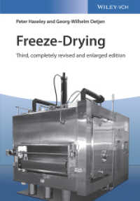 凍結乾燥（第３版）<br>Freeze-Drying （3. Aufl. 2018. 440 S. 76 SW-Abb. 244 mm）