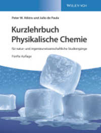 Kurzlehrbuch Physikalische Chemie für natur- und ingenieurwissenschaftliche Studiengänge （5. Aufl. 2019. 694 S. 300 SW-Abb., 500 Farbabb. 279 mm）