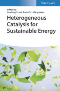 持続可能なエネルギーのための不均一触媒<br>Heterogeneous Catalysis for Sustainable Energy （1. Auflage. 2022. 592 S. 150 SW-Abb. 244 mm）