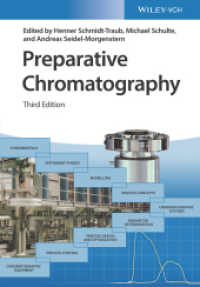 分取クロマトグラフィー（第３版）<br>Preparative Chromatography （3. Aufl. 2020. XXVIII, 620 S. 386 SW-Abb. 244 mm）