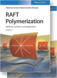 RAFT重合：方法・総合・応用（全２巻）<br>RAFT Polymerization : Methods, Synthesis and Applications （1. Auflage. 2021. XXXVI, 1244 S. 294 SW-Abb., 158 Farbabb., 2 Tabellen）