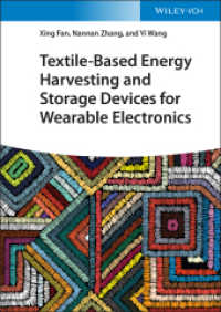 Textile-Based Energy Harvesting and Storage Devices for Wearable Electronics （1. Auflage. 2021. 384 S. 4 SW-Abb., 47 Farbabb. 244 mm）