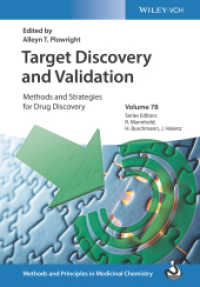 標的探索・検証<br>Target Discovery and Validation : Methods and Strategies for Drug Discovery (Methods and Principles in Medicinal Chemistry) （1. Auflage. 2019. XX, 376 S. 16 Tabellen. 244 mm）