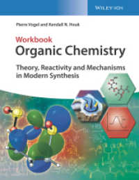 有機化学：理論・反応性・メカニズム・反応（ワークブック）<br>Organic Chemistry : Theory, Reactivity and Mechanisms in Modern Synthesis. Workbook （1. Auflage. 2019. 252 S. 279 mm）