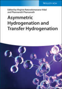 Asymmetric Hydrogenation and Transfer Hydrogenation （1. Auflage. 2021. 400 S. 436 SW-Abb., 24 Farbabb., 13 Tabellen. 244 mm）
