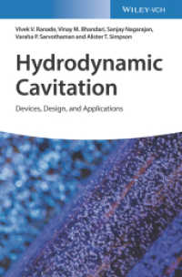 水力学的キャビテーション：デバイス・設計・応用<br>Hydrodynamic Cavitation : Devices, Design, and Applications （1. Auflage. 2022. 352 S. 1 SW-Abb., 2 Farbabb., 30 Tabellen. 244 mm）