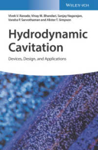 水力学的キャビテーション：デバイス・設計・応用<br>Hydrodynamic Cavitation : Devices, Design, and Applications （1. Auflage. 2022. 352 S. 1 SW-Abb., 2 Farbabb., 30 Tabellen. 244 mm）