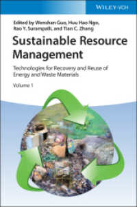 持続可能資源管理：エネルギーと廃棄物素材の再生・再利用技術<br>Sustainable Resource Management : Technologies for Recovery and Reuse of Energy and Waste Materials （1. Auflage. 2021. 832 S. 250 Farbabb. 244 mm）