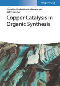 有機合成における銅触媒反応<br>Copper Catalysis in Organic Synthesis （1. Auflage. 2020. 504 S. 244 mm）