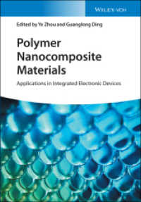 Polymer Nanocomposite Materials : Applications in Integrated Electronic Devices （2021. 304 S. 2 Farbabb., 18 Tabellen. 244 mm）