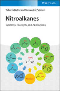 Nitroalkanes : Synthesis, Reactivity, and Applications （1. Auflage. 2021. XXII, 298 S. 619 SW-Abb., 203 Farbabb., 66 Tabellen.）