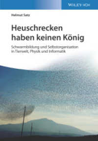Heuschrecken haben keinen König : Schwarmbildung und Selbstorganisation in Tierwelt, Physik und Informatik （1. Auflage. 2021. X, 142 S. m. 50 Abb. 244 mm）
