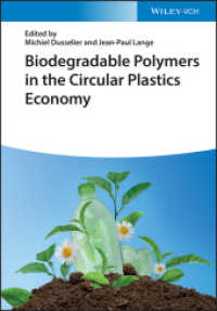 生分解性プラスチック<br>Biodegradable Polymers in the Circular Plastics Economy （1. Auflage. 2022. 496 S. 3 Farbabb. 244 mm）