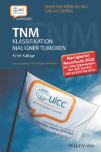 TNM Klassifikation maligner Tumoren : Mit allen Ergänzungen der UICC aus den Jahren 2017 b is 2019 （8. Aufl. Korrigierter Nachdruck 2020. 2020. 336 S. 192 mm）
