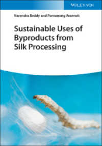Sustainable Uses of Byproducts from Silk Processing （1. Auflage. 2021. XII, 244 S. 41 SW-Abb., 76 Farbabb. 244 mm）