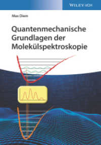 Quantenmechanische Grundlagen der Molekülspektroskopie （1. Auflage. 2021. XVI, 332 S. 150 SW-Abb. 244 mm）