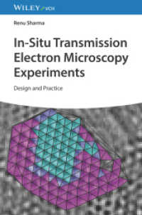 In-situ透過型電子顕微鏡法<br>In-Situ Transmission Electron Microscopy Experiments : Design and Practice （1. Auflage. 2023. 384 S. 12 SW-Abb., 87 Farbabb. 244 mm）
