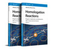 ホモログ化反応：試薬・応用・メカニズム（全２巻）<br>Homologation Reactions : Reagents, Applications, and Mechanisms （1. Auflage. 2023. 960 S. 1 Farbabb. 244 mm）