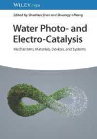 Water Photo- and Electro-Catalysis : Mechanisms, Materials, Devices, and Systems （1. Auflage. 2024. 480 S. 4 SW-Abb., 183 Farbabb., 15 Tabellen. 244 mm）