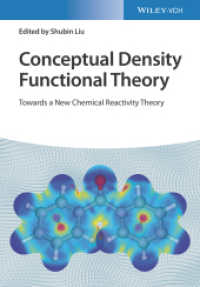 Conceptual Density Functional Theory : Towards a New Chemical Reactivity Theory （1. Auflage）