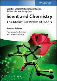 芳香化学（第２版）<br>Scent and Chemistry : The Molecular World of Odors （2. Aufl. 2022. 448 S. 240 SW-Abb., 51 Farbabb. 244 mm）
