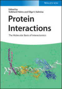 タンパク質相互作用の分子生物学<br>Protein Interactions : The Molecular Basis of Interactomics （1. Auflage. 2022. 432 S. 2 Farbabb. 244 mm）