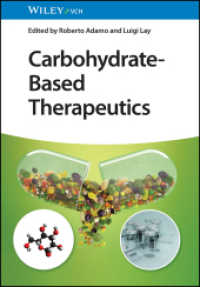 Carbohydrate-Based Therapeutics （1. Auflage. 2023. 416 S. 250 SW-Abb., 150 Farbabb. 244 mm）