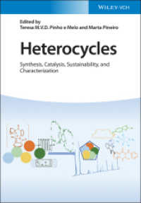 ヘテロ環化学：合成・触媒反応・持続可能性・特性評価<br>Heterocycles : Synthesis, Catalysis, Sustainability, and Characterization （1. Auflage. 2022. 560 S. 352 SW-Abb., 158 Farbabb. 244 mm）