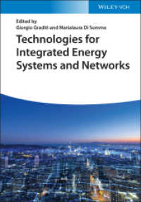 Technologies for Integrated Energy Systems and Networks （1. Auflage. 2022. X, 326 S. 10 SW-Abb., 88 Farbabb. 244 mm）